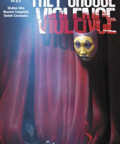 THEY CHOOSE VIOLENCE #4